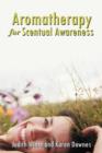 Aromatherapy for Scentual Awareness - Book