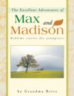 The Excellent Adventures of Max and Madison : Bedtime Stories for Youngsters - Book