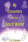 My Encounters with the Spirit World - Book