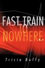 Fast Train to Nowhere - Book