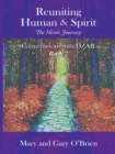 Reuniting Human & Spirit: the Hero'S Journey - eBook
