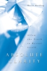 Absolute Clarity : Allow the Truth to Reveal Itself - eBook