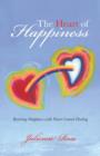 The Heart of Happiness : Restoring Happiness with Heart-Centred Healing - Book