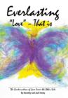 Everlasting Love - That Is : The Continuation of Love from the Other Side - Book