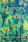 Changing the Gift - Book
