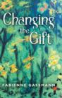 Changing the Gift - Book