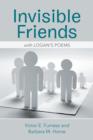 Invisible Friends : With Logan's Poems - Book