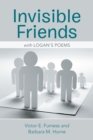 Invisible Friends : With Logan'S Poems - eBook