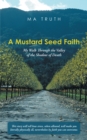 A Mustard Seed Faith : My Walk Through the Valley of the Shadow of Death - eBook