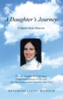 A Daughter's Journey : A Spirit from Heaven - eBook
