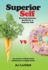 Superior Self : Reaching Superior Health for a Superior Self - Book