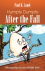 Humpty Dumpty:  After the Fall : Introducing the Go Figure Kids - eBook