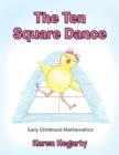 The Ten Square Dance : Early Childhood Mathematics - Book