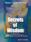 Secrets of Wisdom : Awaken to the Miracle of You - eBook