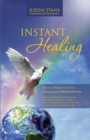 Instant Healing : Become a Therapist in 7 Days.... Practical Guide for Instant Healing - Psychological Interventions of Hypnotherapy to Release Blockages of Emotions Instantly,Allowing the Life Force - eBook