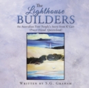 The Lighthouse Builders : An Australian First People'S Story from K'Gari (Fraser Island, Queensland) - eBook