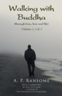 Walking with Buddha : Volumes 1, 2 & 3 - eBook