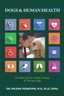 Dogs & Human Health : The New Science of Dog Therapy & Therapy Dogs - eBook