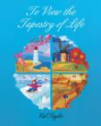 To View the Tapestry of Life - Book
