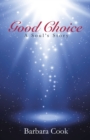 Good Choice : A Soul'S Story - eBook