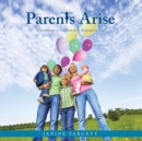 Parents Arise - eBook