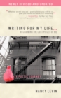 Writing for My Life... Reclaiming the Lost Pieces of Me : A Poetic Journey - Book