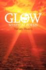 Glow : Mystical Poems - Book