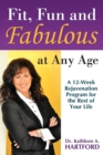Fit, Fun and Fabulous : At Any Age - Book