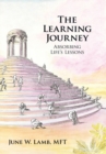 The Learning Journey : Absorbing Life'S Lessons - eBook