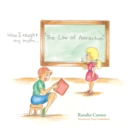 How I Taught My Mom..."The Law of Attraction" - eBook