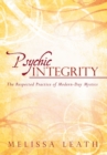 Psychic Integrity : The Respected Practice of Modern-Day Mystics - eBook