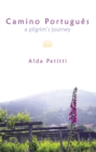 Camino Portugues : A Pilgrim'S Journey - eBook