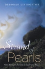 Strand of Pearls : One Woman's Journey to Light and Peace - eBook