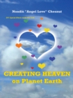 Creating Heaven on Planet Earth - eBook