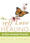 Self Love and the Healing of Our Animal Friends - eBook