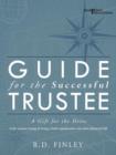 Guide for the Successful Trustee : A Gift for the Heirs - Book