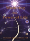 Mastering the Power of Life - eBook