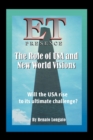 Et Presence the Role of the USA and New World Visions : Will the USA Rise to Its Ultimate Challenge - Book