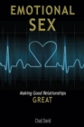 Emotional Sex : Making Good Relationships Great - eBook