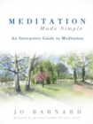 Meditation Made Simple : An Interactive Guide to Meditation - eBook