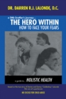 A Little Brother's Journey... the Hero Within : How to Face Your Fears - eBook