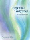 Spiritual Vagrancy : And the Art of Skipping Lightly - eBook