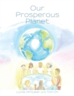 Our Prosperous Planet : With Illustrations and Ideas for Planetary Healing - eBook