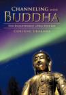 Channeling with Buddha : Find Enlightenment to Heal Your Life - Book