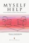 Myself Help : A Psychotherapist's Journey Toward Authenticity - Book