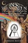 My Wingmen : Close Encounters with Archangel Michael and Archangel Raphael - Book