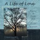 A Life of Love : Poetry & Prose of a (Formerly) Quiet Woman - Book