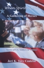 When Spirits Speak: a Gathering of Heroes : Stories of U.S. Soldiers in Vietnam - eBook