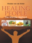 Healing People : The Marijke Method - eBook