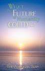 What the Future of Humanity Could Be! - Book